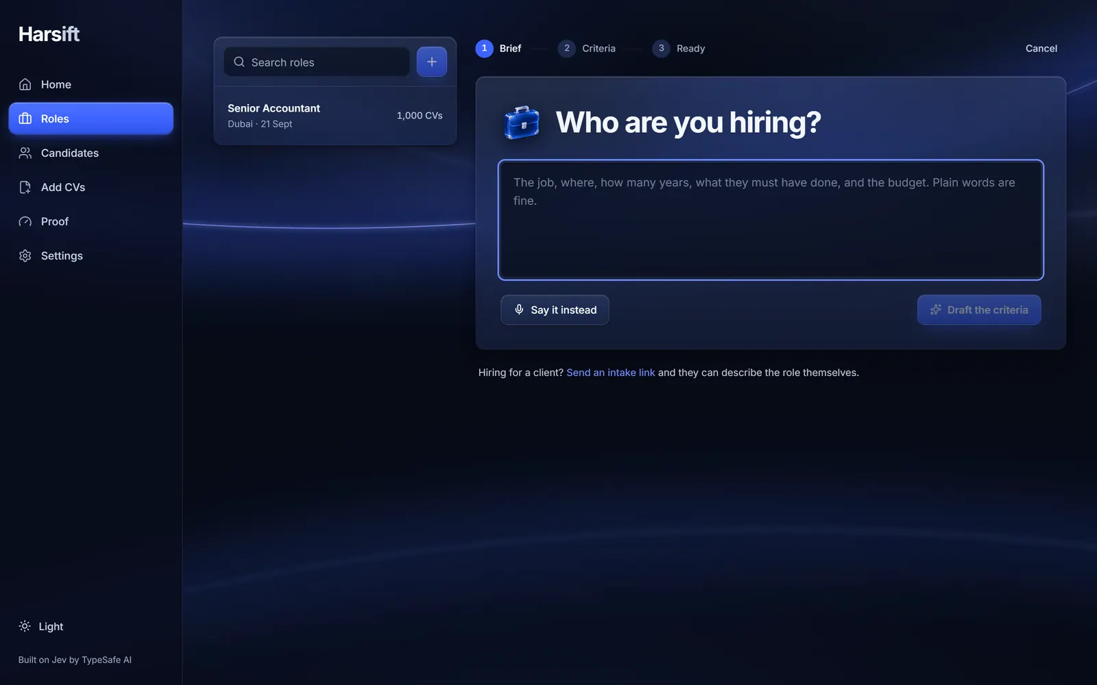 A new role: Who are you hiring? A plain-words brief box, with Say it instead and Draft the criteria.